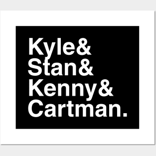 Kyle & Stan & Kenny & Cartman. Posters and Art